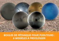 6 modèles de boules de pétanque pour pointeurs