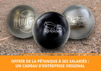 La boule de pétanque, une idée cadeau tendance pour vos salariés