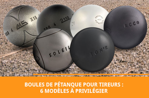 6 modèles de boules de pétanque pour tireurs