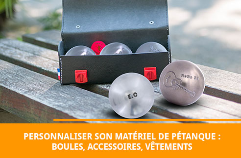 Personnaliser son matériel de pétanque