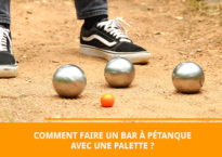 Comment faire un bar à pétanque avec une palette ?